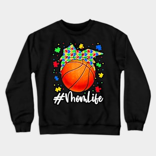 Messy Bun Basketball Ball Puzzle Mom Life Autism Awareness Crewneck Sweatshirt